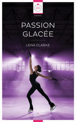 Passion glacée de Lena Clarke - Romance lesbienne grumpy sunshine - Format web