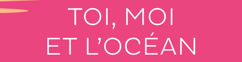 Titre toi, moi et l'océan