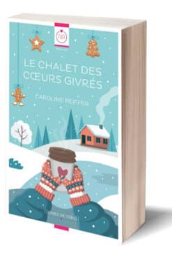 Le chalet des coeurs givrés de Caroline Peiffer - Romance de Noël saphique